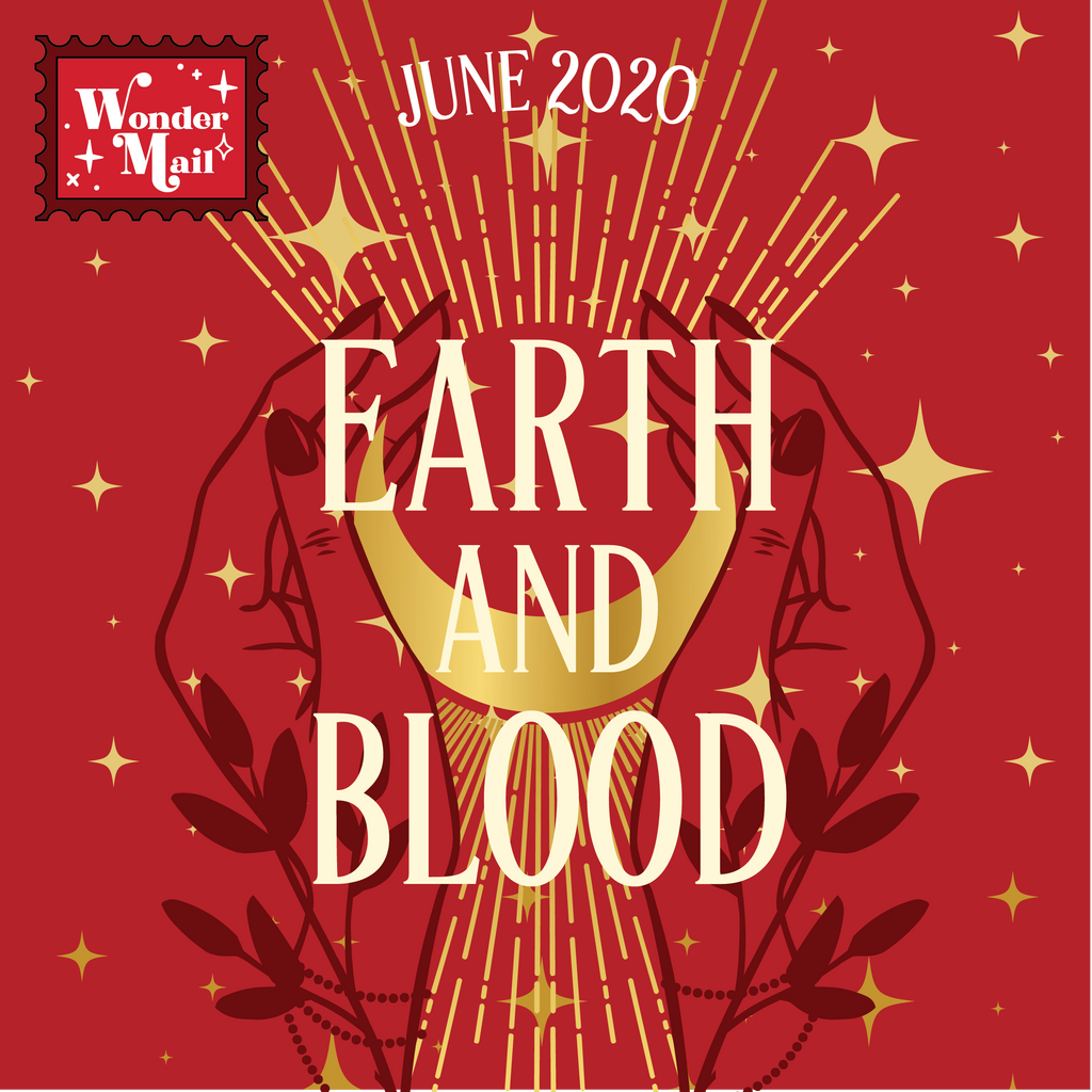 June WonderMail: Earth and Blood