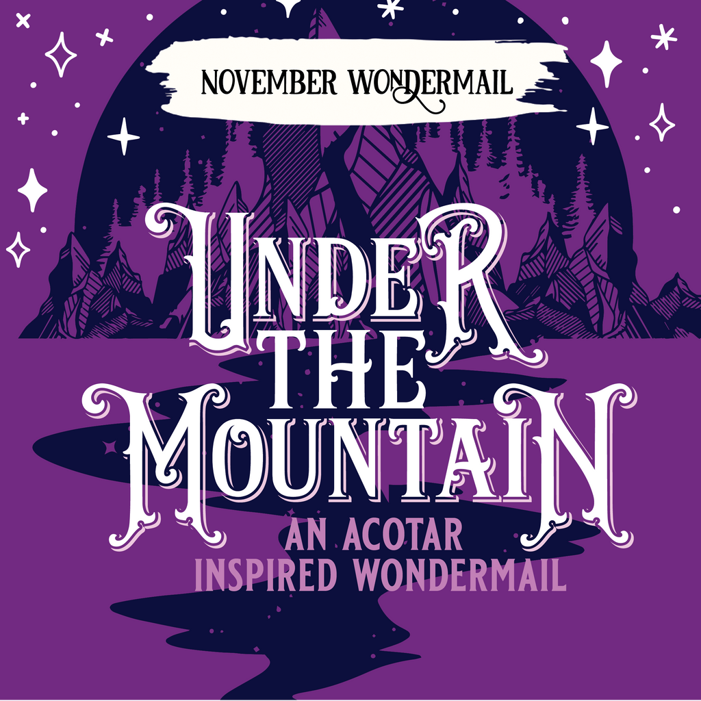 November WonderMail: Under The Mountain