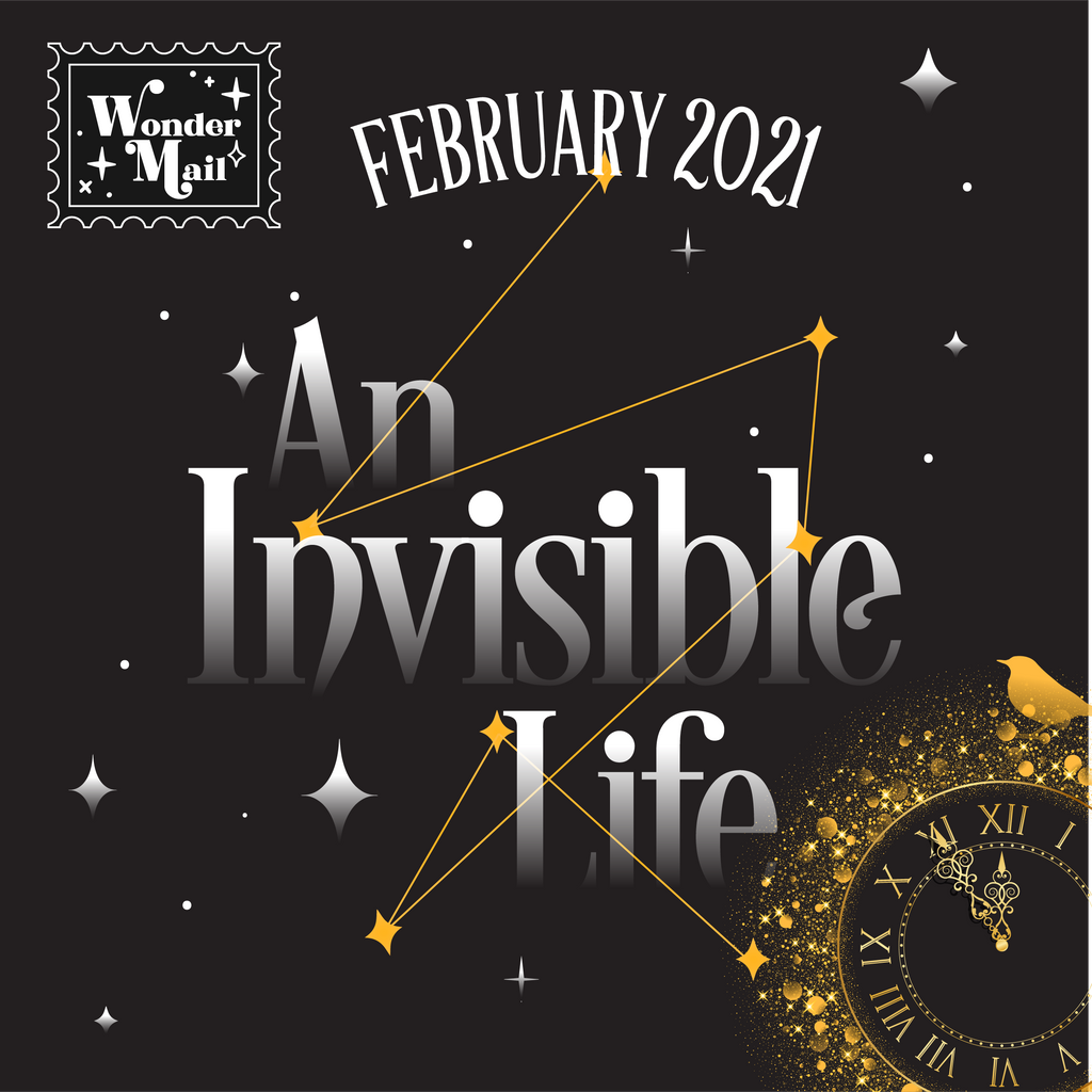 February WonderMail: An Invisible Life